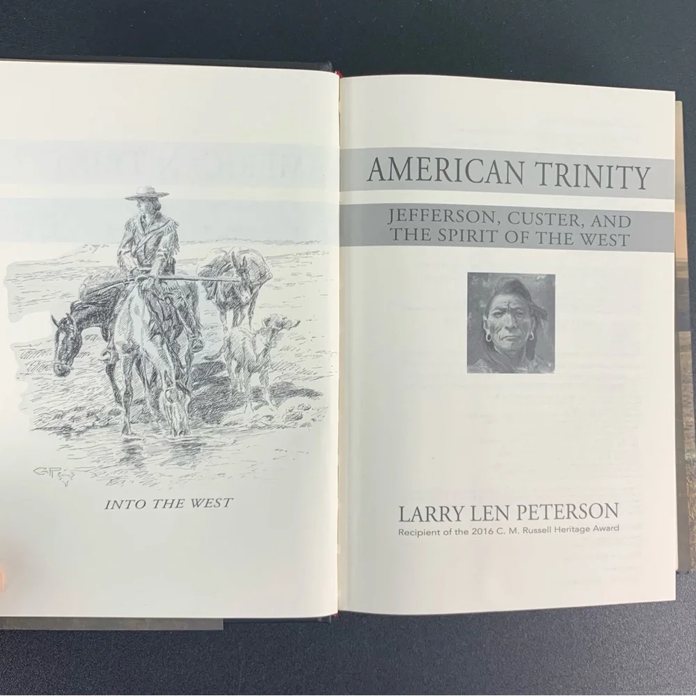 American Trinity: Jefferson, Custer, & The Spirit of the West by Peterson. 2017.